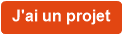 J'ai un projet 